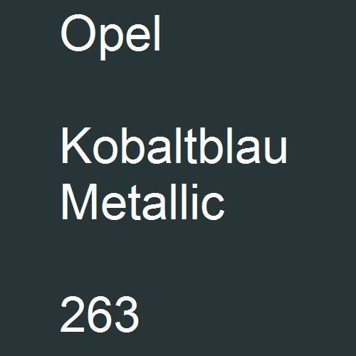 Opel, Kobaltblau Metallic, 263.